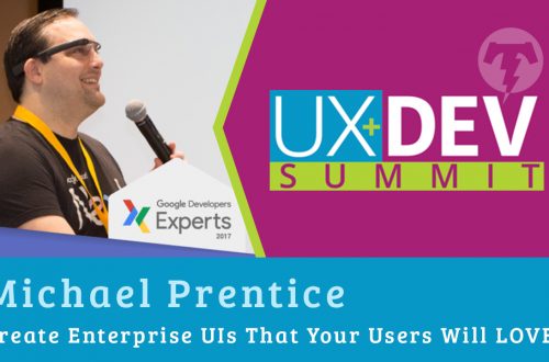 🎙️ UX+DEV SUMMIT 2018 – Michael Prentice
